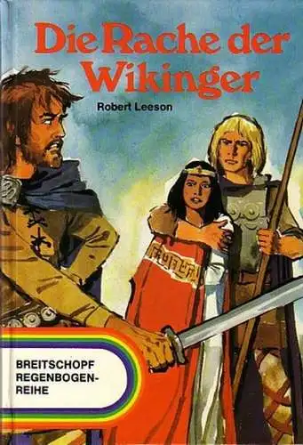 Leeson, Robert: Die Rache der Wikinger. Aus dem Englischen von Eveline Nigisch und David Arthur Tolley. 