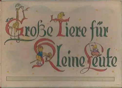 Große Tiere für kleine Leute