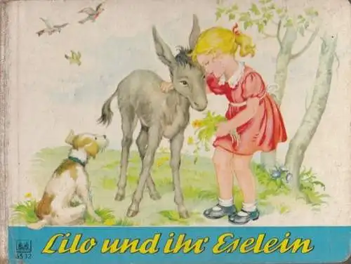 N.N: Lilo und ihr Eselein. Nr. 6532. 