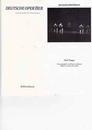 Ballettabend. Generalintendant Friedrich, Götz.   5 Programme. Choreographie Manen, Hans van / Bejart, Maurice.   1. Fünf Tangos. 2. Adagio Hammerklavier. 3. Daphnis.. 