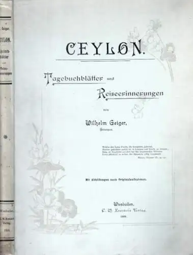 Geiger, Wilhelm: Ceylon : Tagebuchblätter und Reiseerinnerungen. Aus dem Inhalt: Auf dem Reichspostdampfer Sachsen nach Colombo / Ankunft in Colombo und erste Eindrücke von Land.. 