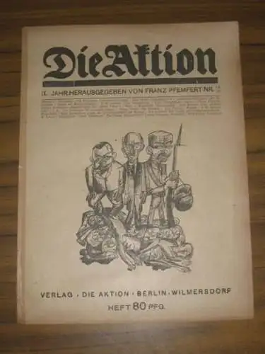 Aktion, Die.   Franz Pfemfert (Hrsg.).   C. Felixmüller / K. Holtz / F. Freiligrath / F.W. Seiwert / E. Hoogestraat / W.v.. 