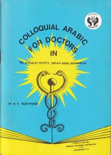 Colloquial Arabic for Doctors in Libyan Arab People´s Socialist Jamahiriya