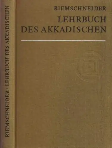 Akkadisch.- Kaspar K.Riemschneider: Lehrbuch des Akkadischen. 