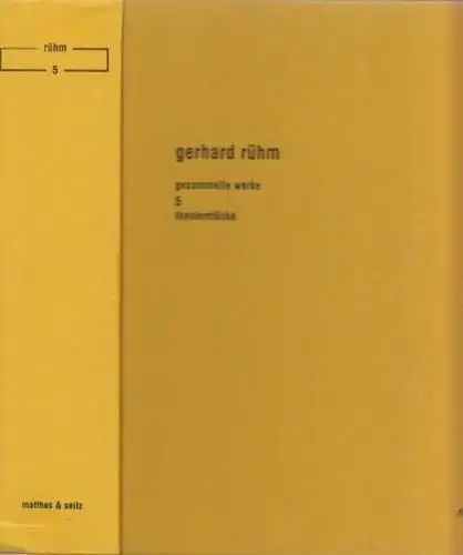 Rühm, Gerhard   Michael Fisch, Monika Lichtenfeld (Hrsg.): Gesammelte Werke Band 5: Theaterstücke: rund oder oval / ministücke / hanswurststücke / wiener dialektstücke /.. 