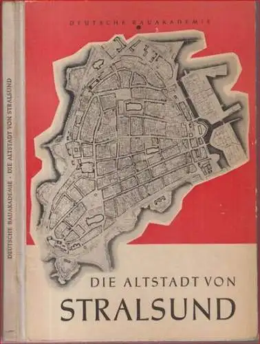 Stralsund.   Redaktionskollektiv: H. Lehmann u. a: Die Altstadt von Stralsund. Untersuchungen zum Baubestand und zur städtebaulichen Denkmalpflege ( = Deutsche Bauakademie, Schriften des.. 