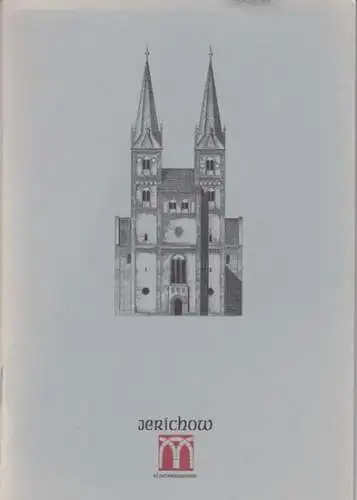 Jerichow. - Konzeption, Redaktion und Texte: Rolf Naumann: Das Kloster Jerichow (Zur Ausstellung). 