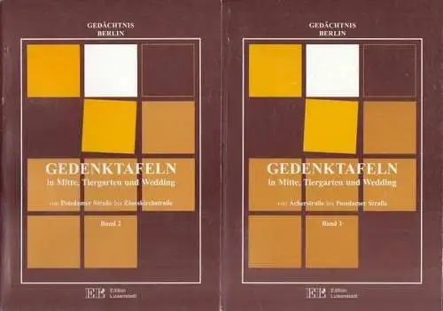 Girra, Dagmar - Hans-Jürgen Mende (Hrsg.): Gedenktafeln in Mitte, Tiergarten und Wedding. Komplett in 2 Bänden. Bd. 1: Von Ackerstraße bis Potsdamer Platz. Bd. 2: von Potsdamer Straße bos Zionskirchstraße.