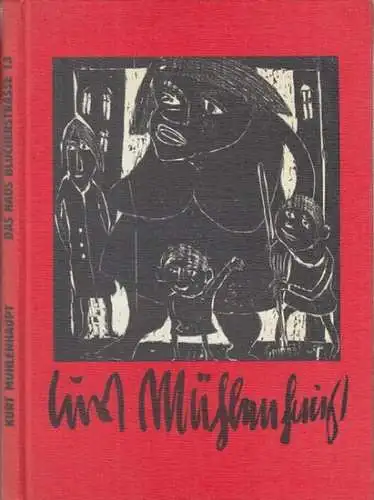 Mühlenhaupt, Kurt: Das Haus Blücherstrasse 13. mit seinen Vorder  und Hinterhausbewohnern.   Aufgeschrieben und illustriert mit 6 Original Holzschnitten und 4 Farbreproduktionen nach.. 