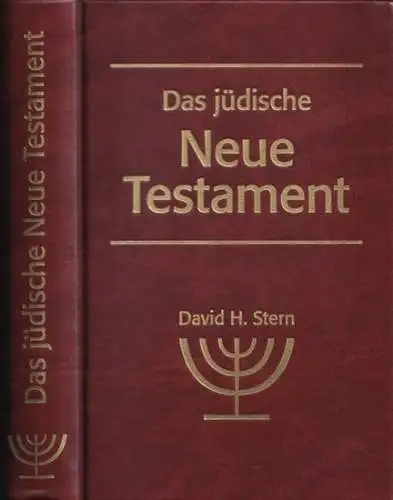 Stern, David H: Das Jüdische Neue Testament. Eine Übersetzung des Neuen Testamentes, die seiner jüdischen Herkunft Rechnung trägt. 