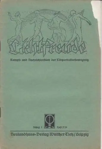 Lichtfreude.   Walther Tietz (Herausgeber): Autoren: Erich Schwandt / M. D. Johannes  / u. a: Lichtfreude. Kampf  und Nachrichtenblatt der Körperkulturbewegung. Jahrgang.. 