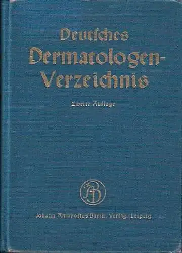 Riecke, Erhard: Deutsches Dermatologen-Verzeichnis. Lebens- und Leistungsschau. Mit einem Geleitwort von Ernst Brill. 