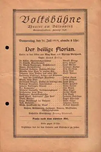 Volksbühne, Theater am Bülowplatz , Berlin.   Sommerdirektion: Heinrich Neft.   Neal, Max und Weichand, Philipp: Programmheft zu: Der heilige Florian. Satire in.. 