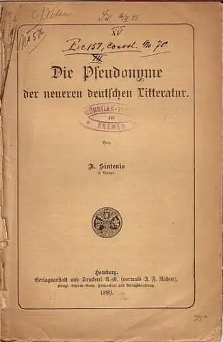 Sintenis, F: Die Pseudonyme der neueren deutschen Litteratur. Vortrag, gehalten zu Dorpat am 29. November 1896. 