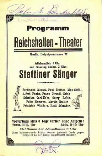 Berlin Reichshallentheater.   Stettiner Sänger: Programm Reichshallen   Theater, Berlin, Leipziger Straße 77. Programm der Stettiner Sänger (Ferdinand Meysel, Paul Britton, Alfred Fuchs.. 