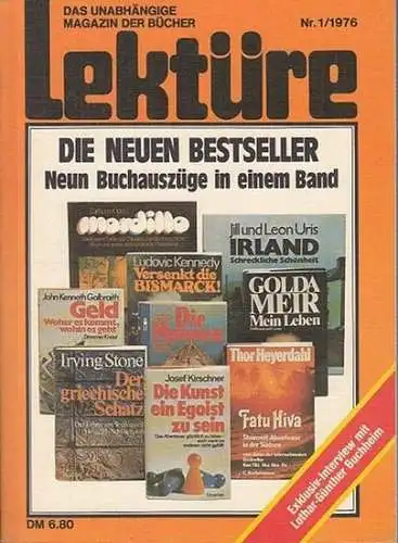 Lektüre.   Meixner, Hans Joachim [Hrsg.] / Lothar Günther Buchheim / Golda Meir / Mordillo / Hermann Schreiber / Josef Kirschner / Ludovic Kennedy.. 