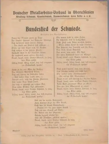 Bundeslied der Schmiede. - Deutscher Metallarbeiter - Verband in Oberschlesien. - Audorf, Jakob ( 1834 - 1898 ), Bundeslied der Schmiede. Melodie der Marsellaise. Herausgeber: Deutscher Metallarbeiter - Verband in Oberschlesien. Abteilung Schmiede, Kessel