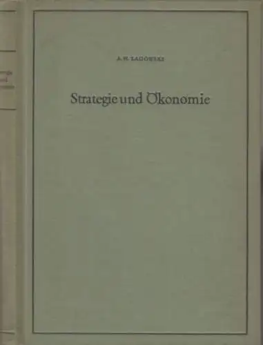 Lagowski, A. N: Strategie und Ökonomie. Kurzer Abriß ihrer Wechselbeziehungen. 