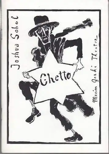 Sobol, Joshua / Übersetzung : Jürgen Fischer/ Maxim Gorki Theater Berlin: Ghetto. Programmheft. Regie : Carl Hermann Risse/ Musikalische Leitung :Alan Bern/ Choreographie : Volker.. 