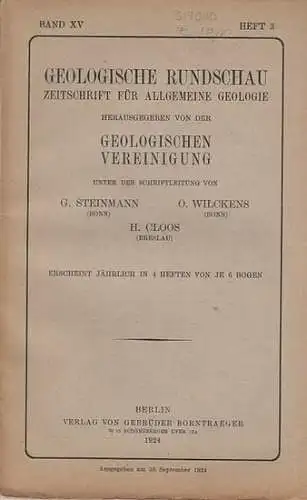 Geologische Rundschau.   Steinmann, G. / H. Cloos / O. Wilckens  (Schriftleitung).    Friedrich Leyden / Walther Schiller / Arnold Heim.. 