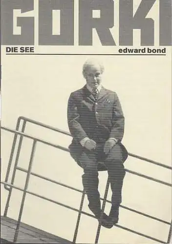 Die See. Eine Komödie. Spielzeit  1996 / 1997.  Regie K.D.Schmidt.  Bühne  Hansjörg Hartung.  Kostüme  Sabine Böing . Musik Wolfgang.. 