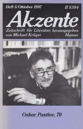 Akzente.   herausgegeben von Michael Krüger.   mit Texten von und über Oskar Pastior.   Friederike Mayröcker, Franz Mon, Eugen Gomringer u.. 