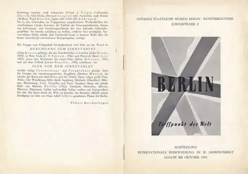 Ehemals Staatliche Museen Berlin / Kunstbibliothek. - Texte: P. O. Rave / Ekhart Berckenhagen: Berlin - Treffpunkt der Welt. Ausstellung Internationale Reisewerbung im 20. Jahrhundert, August bis Oktober 1955. 