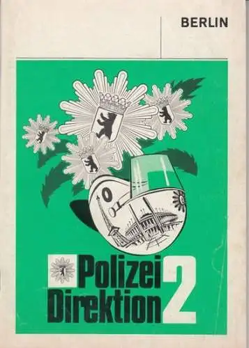 Herausgeber: Polizei-Verlags- und Anzeigenverwaltungs-GmbH. - Red.: Manfred Wenzel: Polizeidirektion 2 (Spandau, Charlottenburg, Wilmersdorf, Polizeiabschnitt 21, 22, 23, 24, 25 und 26 ).