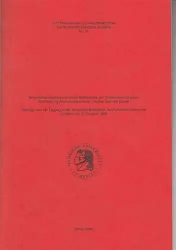 Humboldt Universität zu Berlin.   Red.: Elke Barbara Peschke.   mit Beiträgen von Henrik Hofer, Wulf Wülfing, Laurenz Demps, Ernst Osterkamp u. a:.. 