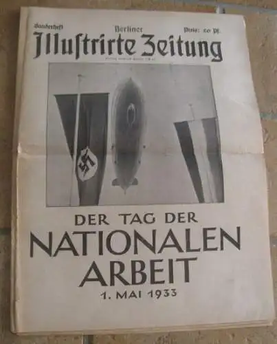 Berliner Illustrierte Zeitung. - Red.: Carl Schnebel. - Adolf Hitler. - Paul von Hindenburg. - illustriert von Theo Matejko: Berliner Illustrirte Zeitung. Sonderheft: Der Tag der Nationalen Arbeit, 1. Mai 1933. 