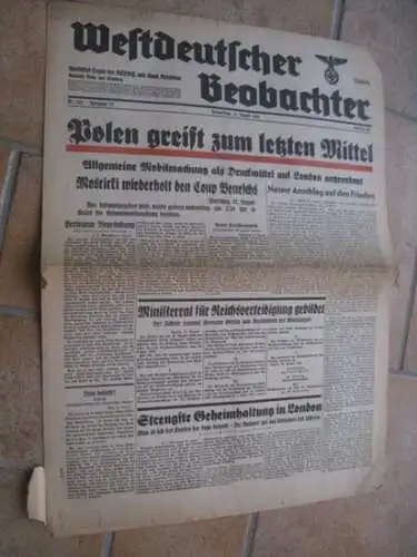 Westdeutscher Beobachter: Westdeutscher Beobachter. Donnerstag, 31. August 1939. Jahrgang 15, Nr. 239. Ausgabe Bonn und Siegburg. Amtliches Organ der NSDAP und sämtlicher Behörden. 