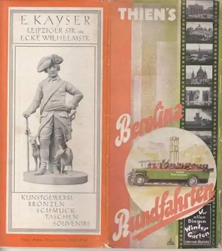 Thien's.   Berolina.   Inhaber: Fritz Lohrer: Führer der 'Thien's' Berolina Rundfahrten.   im Inhalt: Die Weltstadt Berlin / Rundfahrten durch Gross.. 
