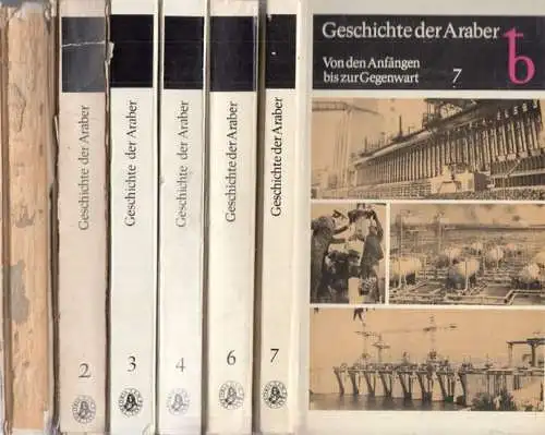 Rathmann, Lothar (u.v.a.   Autorenkollektiv Karl Marx Universität, Leipzig): Bände 1  7 (OHNE Band 5) : Geschichte der Araber   Von den.. 