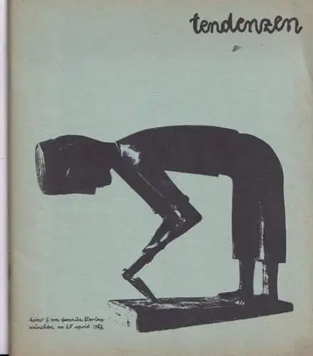 Tendenzen.- Jürgen Beckelmann, Heino F. von Damnitz, Richard Hiepe u.a. (Hrsg./Red.): Tendenzen Nr. 20, April 1963, 4. Jahrgang. Zeitschrift für engagierte Kunst. 