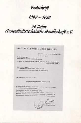 Gesundheitstechnische Gesellschaft e.V., Berlin (Hrsg.) - D. Zeise u.a: Festschrift 1949 - 1989. 40 Jahre Gesundheitstechnische Gesellschaft e.V. 