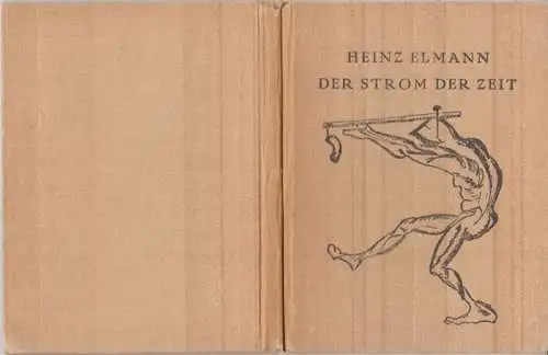 Elmann (auch Elm), Heinz (d. i. Paul Heinzelmann). - mit einem Text von Multatuli (d. i. Eduard Douwes Dekker): Der Strom der Zeit. Kritische Gedanken. 