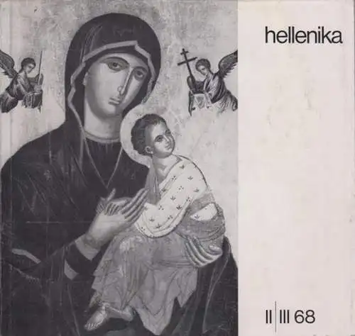 Hellenika   Rosenthal Kamarinea, Isidora (Red.)   Vereinigung Deutsch Griechischer Gesellschaften (Hrsg.).   Kanellopoulos, Enepekides, Gärtner u. a: Hellenika. II. / III.. 