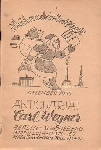 Wegner, Carl ( Antiquariat in Berlin Schöneberg, Martin Luther Straße 57 ): Weihnachts Botschaft (Dichtung und Erzählung / Malerei, Plastik, Baukunst, Musik, Theater / Weltgeschichte.. 