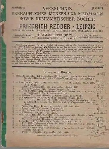 Redder, Friedrich: Verzeichnis Nr. 17 ( Juni 1924) verkäuflicher Münzen und Medaillen sowie numismatischer Bücher von Friedrich Redder in  Leipzig, früher Prokurist der seit.. 