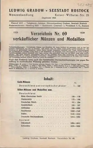 Ludwig Grabow   Seestadt Rostock Münzenhandlung: Verzeichnis Nr. 69, 1939  verkäuflicher Münzen und Medaillen. Gegründet 1905.  Aus dem Inhalt:  Goldmünzen /.. 