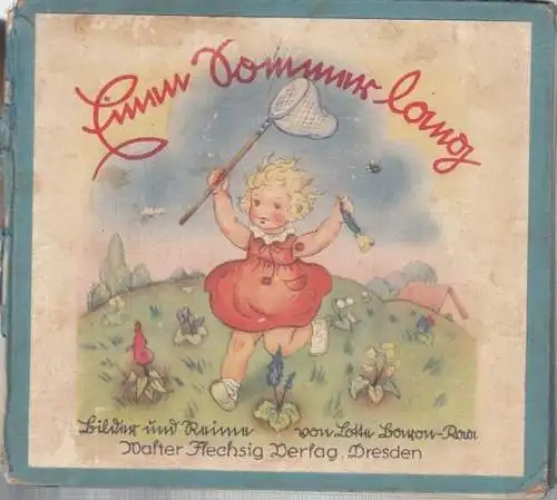 Baron - Raa, Lotte: Einen Sommer lang. Bilder und Reime von Lotte Baron - Raa. 