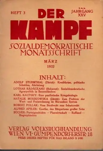 Kampf, Der.   Friedrich Adler (Hrsg.), Julius Braunthal, Karl Renner u.a. (Red.): Der Kampf.  XXV. Jahrgang 1932, Heft 3, März 1932. Sozialdemokratische Monatsschrift.. 