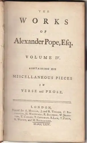 Pope, Alexander: The works of Alexander Pope, volume IV, containing his miscellaneous pieces in verse and prose. 