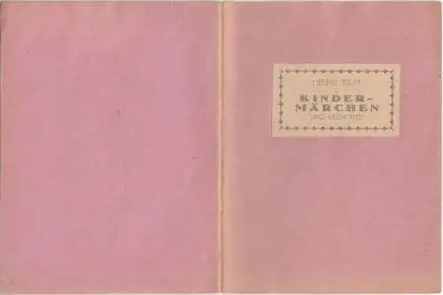 Elm (auch Elmann), Heinz (d. i. Paul Heinzelmann): Kindermärchen und Gedichte von Kindern der Freien Schule Spandau. Eine Auswahl mit einem Weggeleit. Herausgegeben von Heinz Elm ( = Werktat-Bücherei, 8 ). 