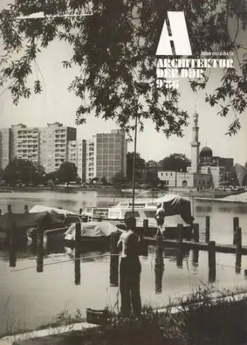 Architektur der DDR.- Gerhard Krenz, Claus Weidner u.a. (Red.) / Bauakademie der DDR und Bund der Architekten (Hrsg.): Architektur der DDR - Ausgabe September 1986. XXXV. Jahrgang. Aus dem Inhalt: Bauen im Bezirk und der Stadt Potsdam / Entwicklung der Pl