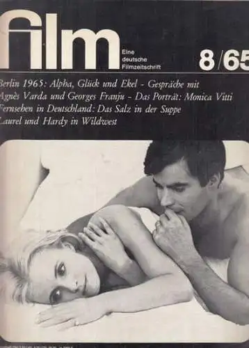film - Heft 8, August 1965, 3. Jahrgang - Eine deutsche Filmzeitschrift. Aus dem Inhalt: Laurel und Hardy in Wildwest / Alexander von Cube: Ist die Zukunft des deutschen Films schon vorbei? / Werner Kließ: Monica Vitti u.a