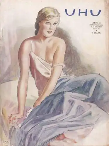 Uhu. - Schriftleitung: Friedrich Kroner: Uhu. Das Monats-Magazin. 5. Jahrgang, Heft 12, September 1929. 