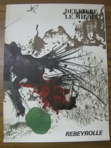 Rebeyrolle. -  Carlos Franqui (text): Rebeyrolle. Derriere le Miroir. Nr. 177, Mars 1969. 