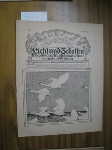 Licht und Schatten.- Hanns von Gumppenberg / Alfred Auscher  (Hrsg.) / Hans Bethge / Willy Seidel / Erika von Matzdorf-Bachoff / Roland Abramczyk / Carl Busse / Beda Hafen: Licht und Schatten. Erster (1.). Jg. 1911, Nummer 16. (Untertitel: Wochenschrift f