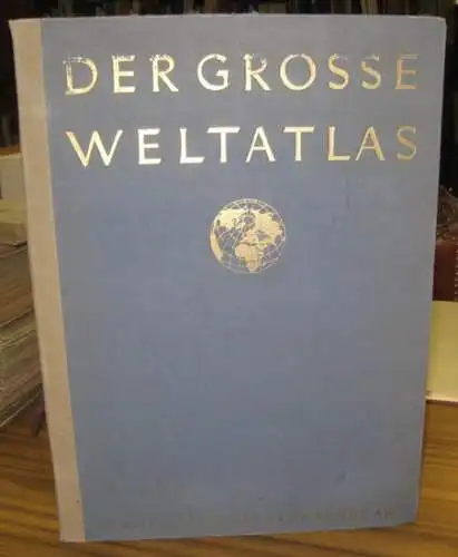 Weltatlas. - Edgar Lehmann: Der grosse Weltatlas. Bearbeitet und mit der Hand gestochen in der Kartographischen Anstalt des Bibliographischen Instituts. Mit Bemerkungen zu den Karten von Dr. Edgar Lehmann und einem Register mit etwa 75.000 Namen. 
